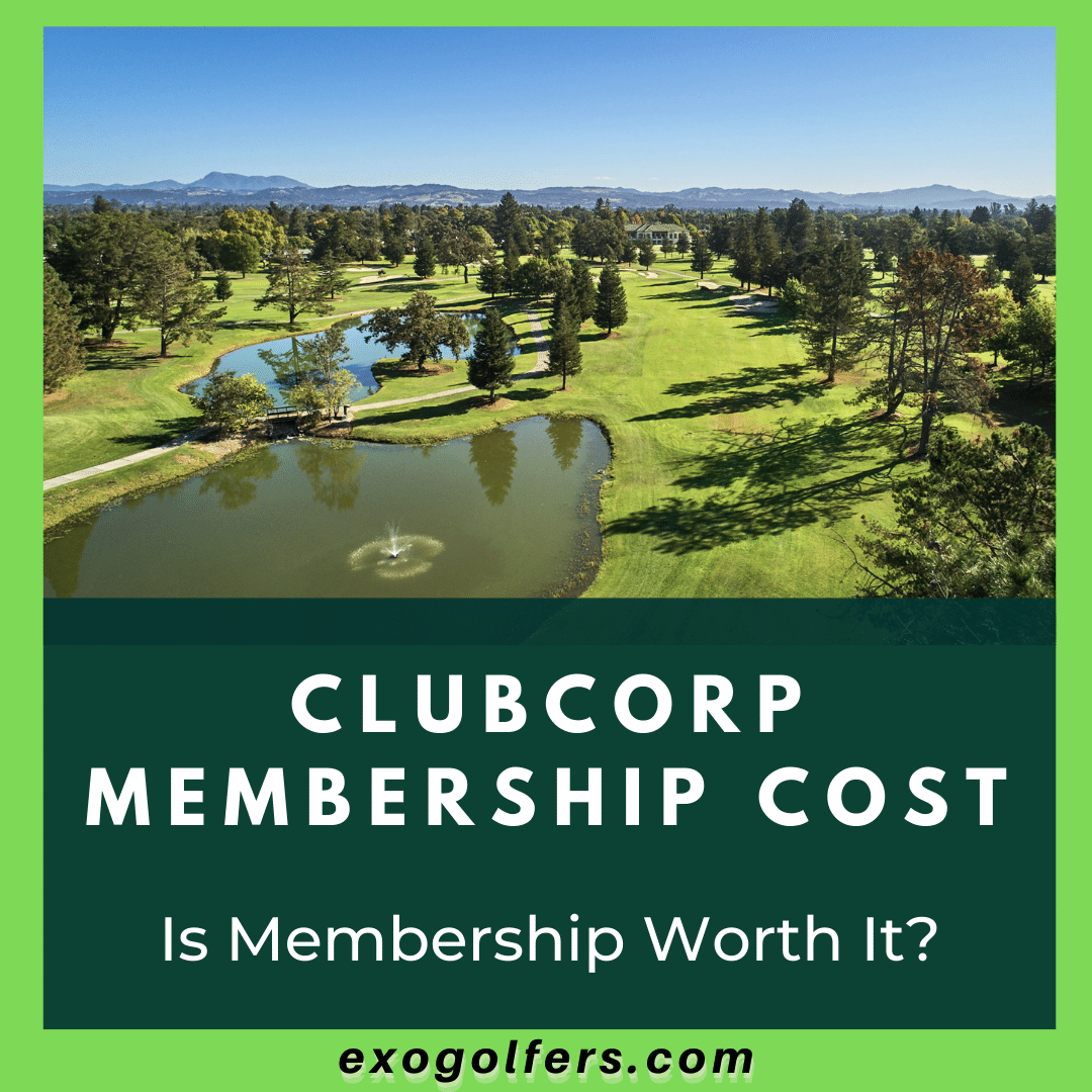 ClubCorp Membership Cost Is Membership Worth For Golfers?