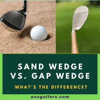 Sand Wedge Vs. Gap Wedge - What's The Difference?