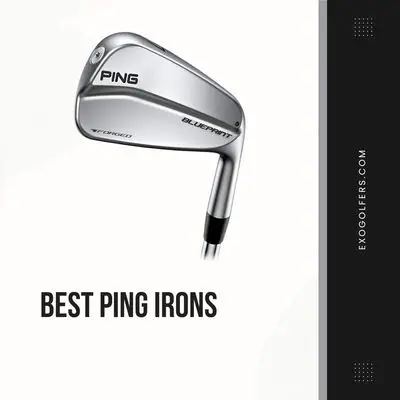 Best Ping Irons – Top Picks of 2023