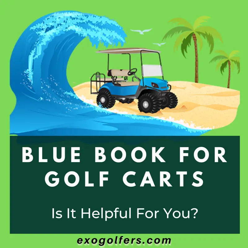 Blue Book For Golf Carts – You Should Know The Disclaimer