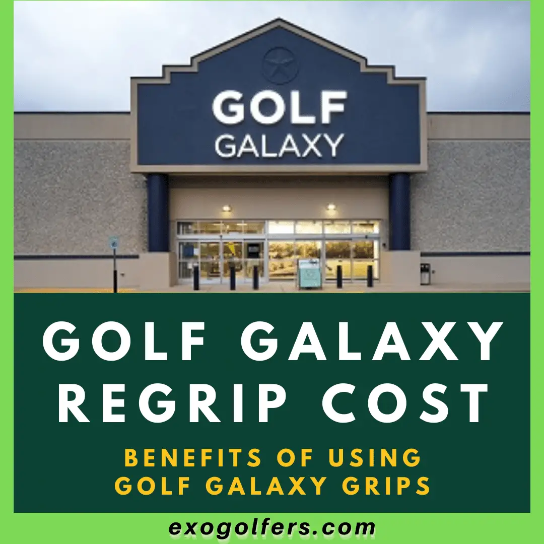 Golf Galaxy Regrip Cost - Benefits Of Using Golf Galaxy Grips