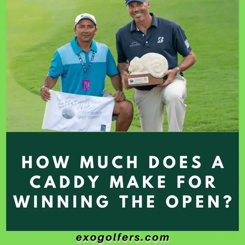 How Much Does A Caddy Make For Winning The Open? ExoGolfers