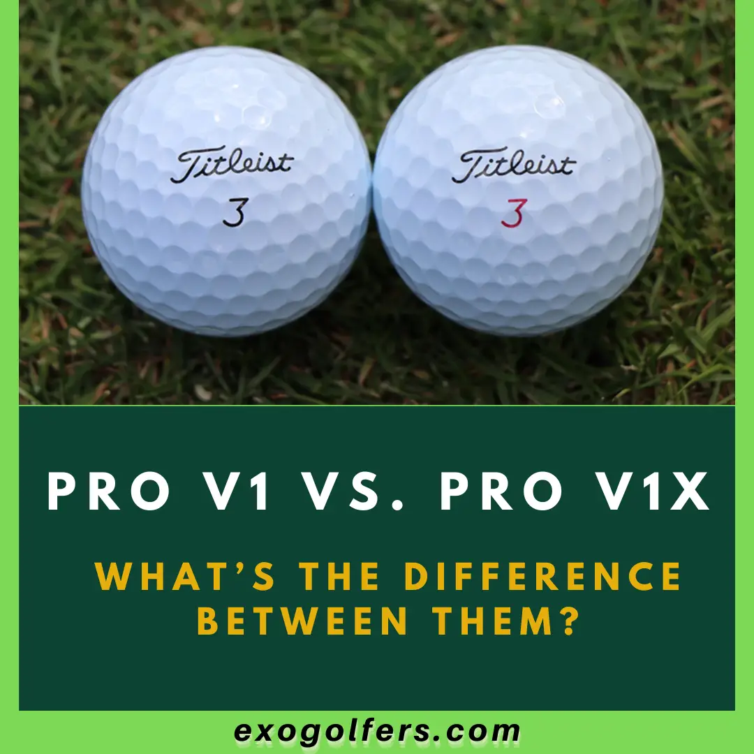 Pro V1 Vs. Pro V1x - What’s The Difference Between Them?