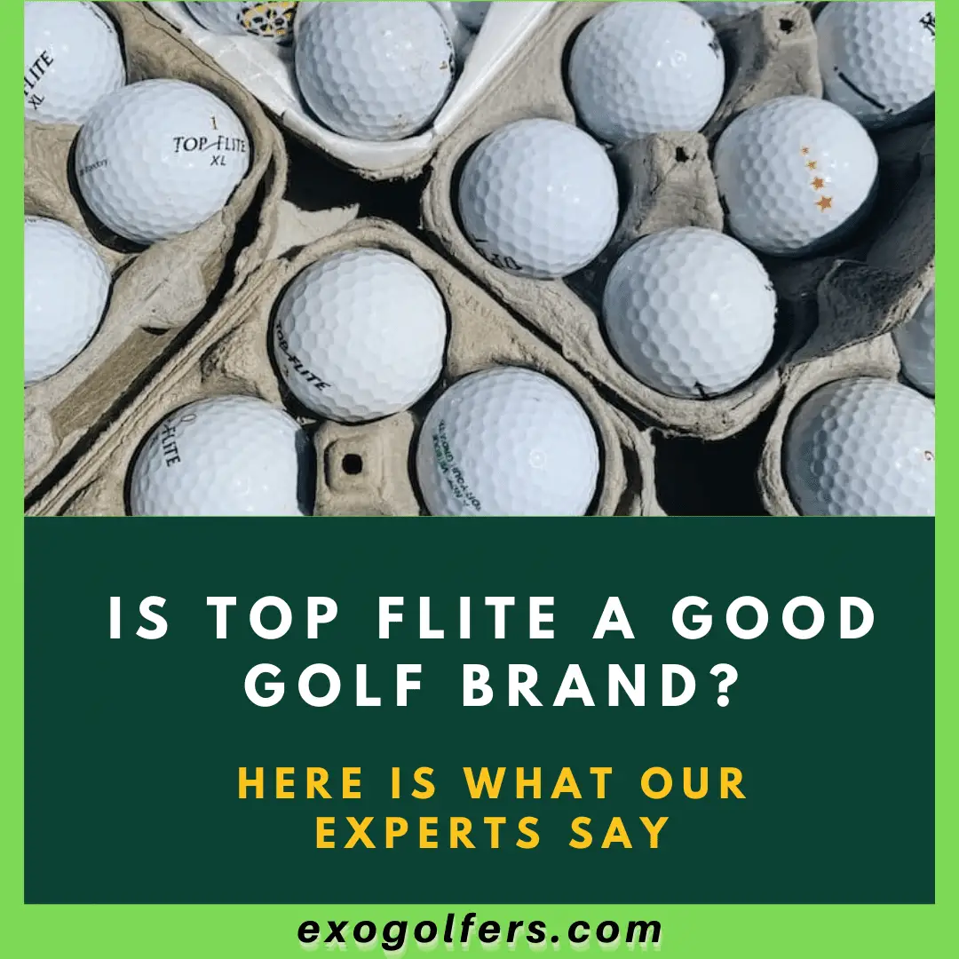 Is Top Flite A Good Golf Brand? - Here Is What Our Experts Say
